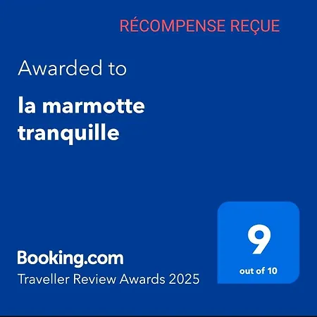 La Marmotte Tranquille *